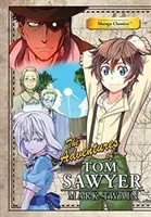 Manga Classics Aventurile lui Tom Sawyer - Manga Classics Adventures of Tom Sawyer