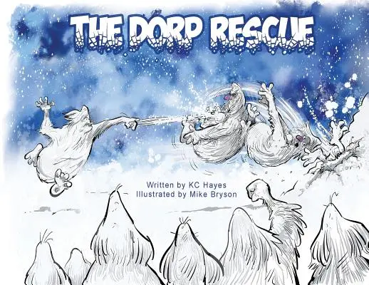 Salvarea Dorp - The Dorp Rescue