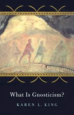 Ce este gnosticismul? - What Is Gnosticism?