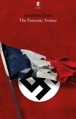 Trădătorul patriotic - The Patriotic Traitor