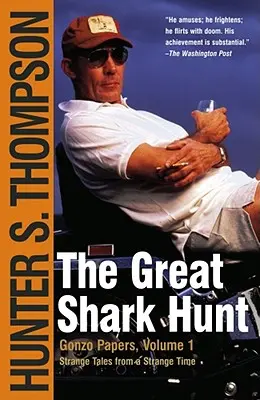 Marea vânătoare de rechini: Povești ciudate dintr-un timp ciudat - The Great Shark Hunt: Strange Tales from a Strange Time