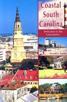 Coasta Carolinei de Sud: Bine ați venit în Lowcountry - Coastal South Carolina: Welcome to the Lowcountry