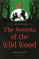 Secretele pădurii sălbatice (Dragt Tonke (Autor)) - Secrets of the Wild Wood (Dragt Tonke (Author))