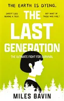 Ultima generație - Lupta supremă pentru supraviețuire - Last Generation - The Ultimate Fight for Survival