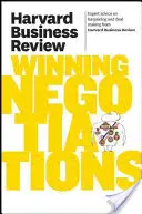 Harvard Business Review: Negocierile câștigătoare - Harvard Business Review on Winning Negotiations