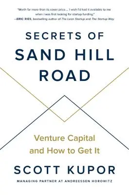 Secretele de pe Sand Hill Road: Capital de risc și cum să îl obții - Secrets of Sand Hill Road: Venture Capital and How to Get It