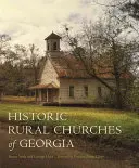 Biserici rurale istorice din Georgia - Historic Rural Churches of Georgia