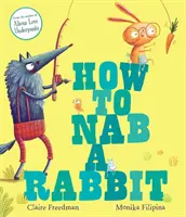 Cum să prinzi un iepure - How to Nab a Rabbit