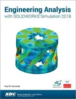 Analiza inginerească cu Solidworks Simulation 2018 - Engineering Analysis with Solidworks Simulation 2018