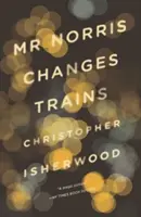Domnul Norris schimbă trenurile - Mr. Norris Changes Trains