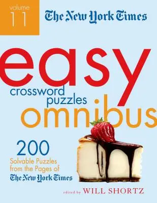 The New York Times Easy Crossword Puzzle Omnibus, Volume 11: 200 de puzzle-uri rezolvabile din paginile New York Times - The New York Times Easy Crossword Puzzle Omnibus, Volume 11: 200 Solvable Puzzles from the Pages of the New York Times