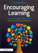 Încurajarea învățării: Cum îi puteți ajuta pe copii să învețe - Encouraging Learning: How You Can Help Children Learn