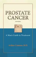 Cancerul de prostată: De la diagnostic la tratament - Prostate Cancer: From Diagnosis to Treatment