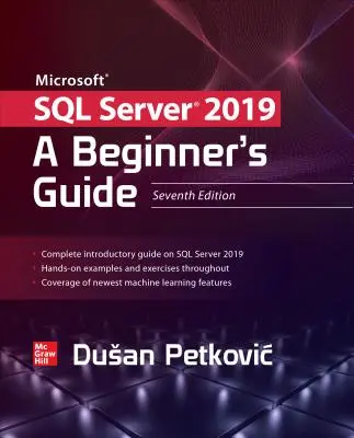 Microsoft SQL Server 2019: Ghidul unui începător, ediția a șaptea - Microsoft SQL Server 2019: A Beginner's Guide, Seventh Edition