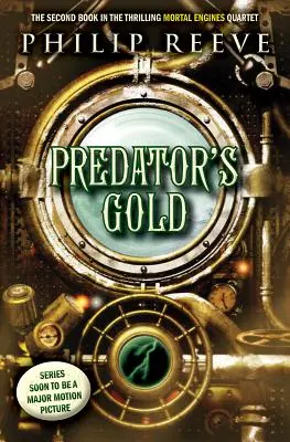 Aurul prădătorului (Mortal Engines, Cartea 2), 2 - Predator's Gold (Mortal Engines, Book 2), 2