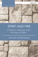 Spirit și foc: O antologie tematică a scrierilor lui Origen - Spirit and Fire: A Thematic Anthology of the Writings of Origen