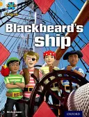 Project X Origins: Gold Book Band, Oxford Nivelul 9: Pirații: Corabia lui Barbă Neagră - Project X Origins: Gold Book Band, Oxford Level 9: Pirates: Blackbeard's Ship