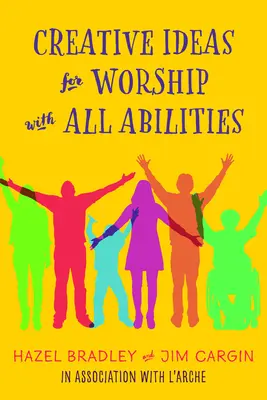 Idei creative pentru închinarea cu toate abilitățile - Creative Ideas for Worship with All Abilities