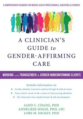 A Clinician's Guide to Gender-Affirming Care: Lucrul cu clienții transgender și nonconformiști de gen - A Clinician's Guide to Gender-Affirming Care: Working with Transgender and Gender Nonconforming Clients