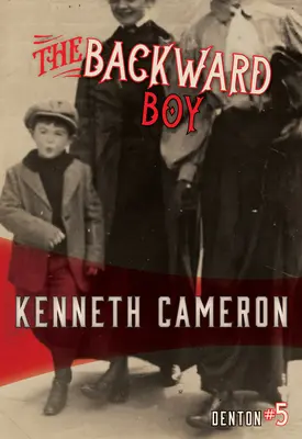 Băiatul înapoiat - The Backward Boy