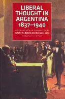 Gândirea liberală în Argentina, 1837-1940 - Liberal Thought in Argentina, 1837-1940