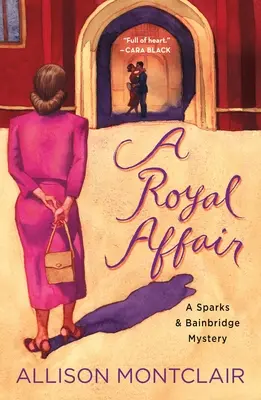 A Royal Affair: Un mister Sparks & Bainbridge - A Royal Affair: A Sparks & Bainbridge Mystery