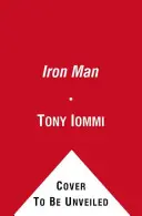 Iron Man - Călătoria mea prin rai și iad cu Black Sabbath - Iron Man - My Journey Through Heaven and Hell with Black Sabbath