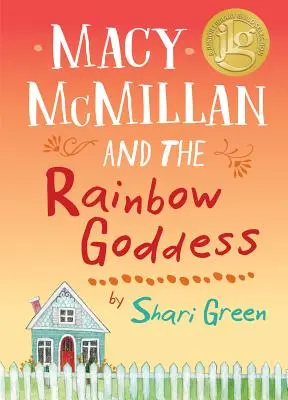 Macy McMillan și Zeița Curcubeu - Macy McMillan and the Rainbow Goddess