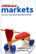 Piețele de îngrijire a copiilor: Pot ele furniza un serviciu echitabil? - Childcare Markets: Can They Deliver an Equitable Service?