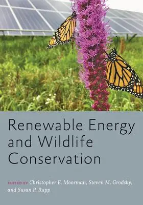 Energia regenerabilă și conservarea vieții sălbatice - Renewable Energy and Wildlife Conservation