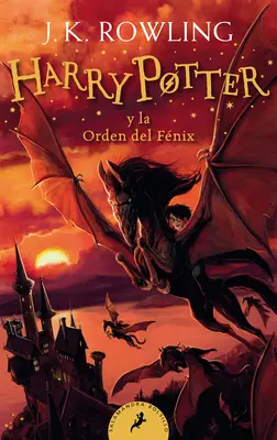 Harry Potter Y La Orden del Fnix / Harry Potter and the Order of the Phoenix = Harry Potter și Ordinul Phoenix - Harry Potter Y La Orden del Fnix / Harry Potter and the Order of the Phoenix = Harry Potter and the Order of the Phoenix