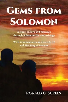 Pietre prețioase din Solomon: Un studiu despre dragoste și căsătorie prin viața și scrierile lui Solomon - Gems from Solomon: A study on love and marriage through Solomon's life and writings