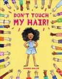 Nu te atinge de părul meu! - Don't Touch My Hair!