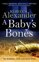 Oasele unui bebeluș - A Baby's Bones