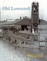 Vechiul Lowestoft - Old Lowestoft