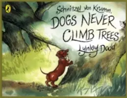 Schnitzel Von Krumm, Câinii nu se urcă niciodată în copaci - Schnitzel Von Krumm, Dogs Never Climb Trees