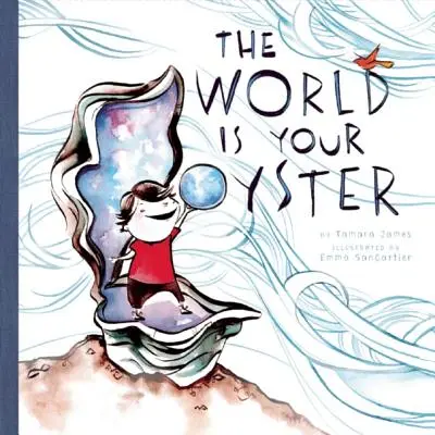 Lumea este stridia ta (The World Is Your Oyster) - The World Is Your Oyster