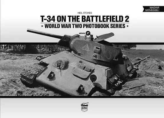 T-34 pe câmpul de luptă, volumul 2 - T-34 on the Battlefield, Volume 2