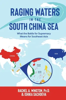 Apele învolburate din Marea Chinei de Sud: Ce înseamnă bătălia pentru supremație pentru Asia de Sud-Est - Raging Waters in the South China Sea: What the Battle for Supremacy Means for Southeast Asia