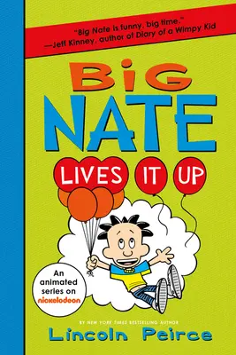Big Nate trăiește pe picior mare - Big Nate Lives It Up