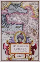 123 de locuri în Turcia: Un mare tur privat - 123 Places in Turkey: A Private Grand Tour