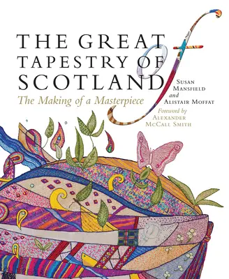Marea tapiserie a Scoției: Realizarea unei capodopere - The Great Tapestry of Scotland: The Making of a Masterpiece