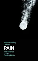 Durerea - Știința creierului care simte - Pain - The Science of the Feeling Brain