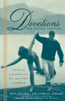 Devoțiuni pentru cuplurile care se întâlnesc: Construirea unei fundații pentru intimitate spirituală - Devotions for Dating Couples: Building a Foundation for Spiritual Intimacy