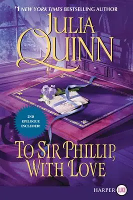 Pentru Sir Phillip, cu dragoste: Bridgerton - To Sir Phillip, with Love: Bridgerton