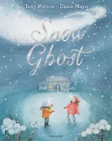 Snow Ghost - Cea mai emoționantă carte ilustrată a anului - Snow Ghost - The Most Heartwarming Picture Book of the Year