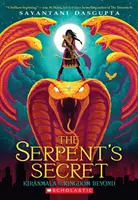 Secretul șarpelui (Kiranmala și regatul de dincolo #1), 1 - The Serpent's Secret (Kiranmala and the Kingdom Beyond #1), 1