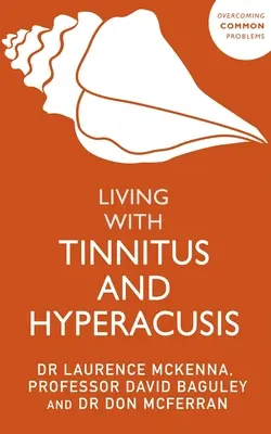 Trăind cu tinitus și hiperacuzie - Living with Tinnitus and Hyperacusis