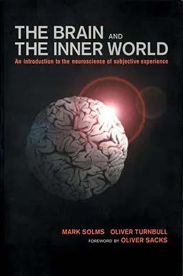 Creierul și lumea interioară - Brain and the Inner World