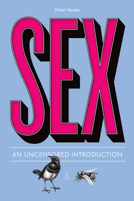 Sex: O introducere necenzurată - Sex: An Uncensored Introduction